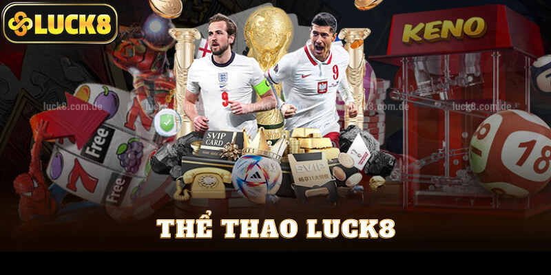 Những điều kiện hội viên cần chú tâm khi tham gia thể thao Luck8