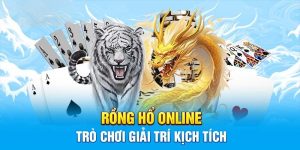 Rồng hổ online